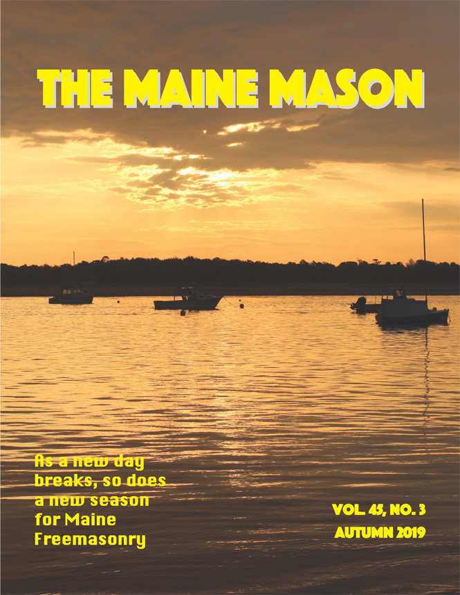 Maine Mason Magazine Masonic Grand Lodge of Maine