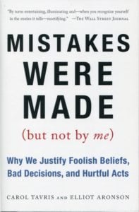 Mistakes Were Made (But Not by Me) Book by Carol Tavris and Elliot Aronson