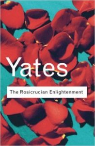 Rosicrucian Enlightenment by Dame Francis Yates