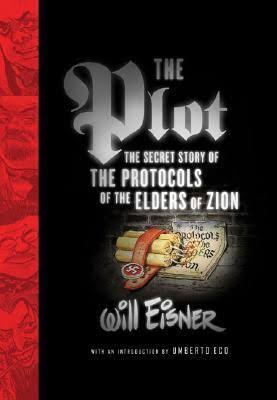 The Plot: The Secret Story of The Protocols of the Elders of Zion Novel by Will Eisner